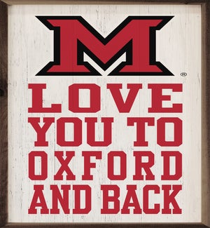 Love You To Miami University And Back White